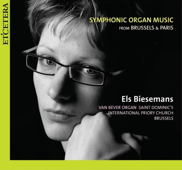 Symphonic organ music from Brussels & Paris