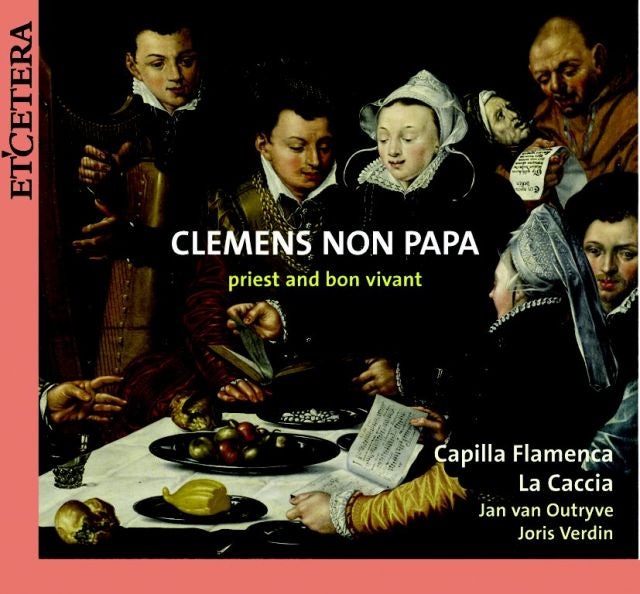 Clemens Non Papa - Priest and Bon Vivant