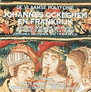 Ockeghem Johannes en Frankrijk