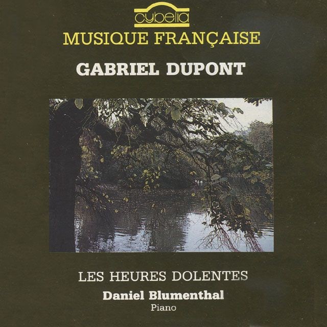 Gabriel Dupont, Les Heures Dolentes