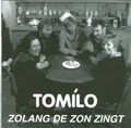 Tomílo, Zolang de zon zingt