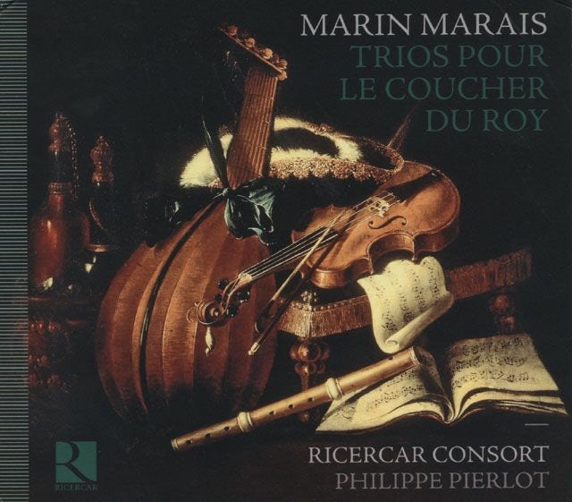 Marin Marais - Trios pour le coucher du roy