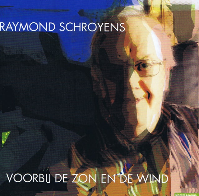 Schroyens Raymond - Voorbij de zon en de wind, A portrait of... Raymond Schroyens 2