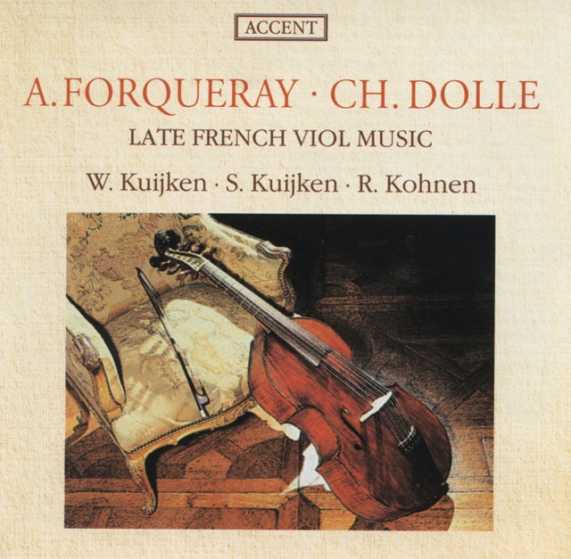 Late French Viol Music, Antoine Forqueray - Charles Dolle