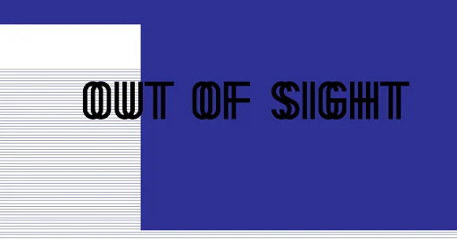 Out of Sight