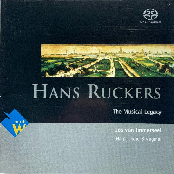 Hans Ruckers. The Musical Legacy