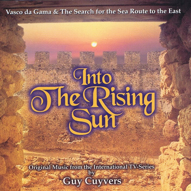 Into the rising sun - Vasco da Gama a & The search for the sea route to the east