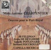 Charpentier Marc-Antoine - Oeuvres pour le Port-Royal