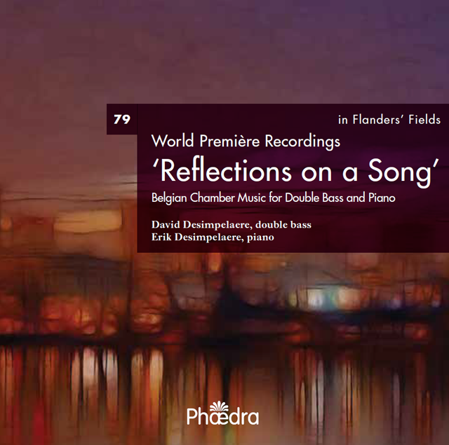 World Première Recordings - 'Reflections on a Song', Belgian Chamber Music for Double Bass and Piano